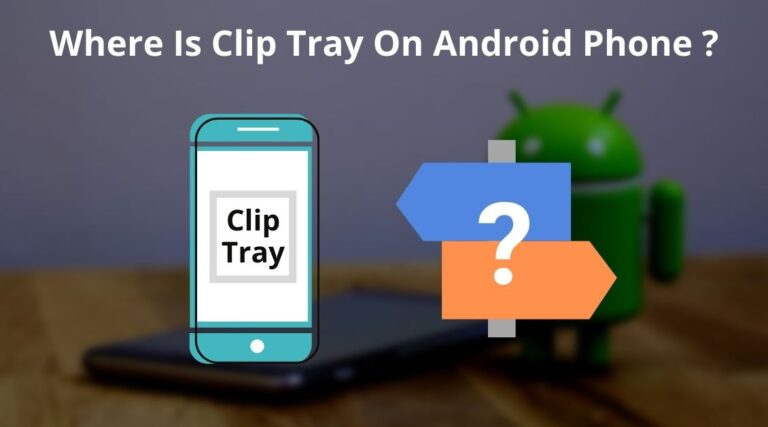 Where-Is-Clip-Tray-On-Android-Phone