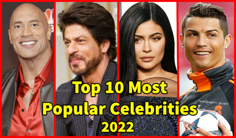 Top 10 Most Popular Celebrities in the World 2022 - Most famous celebrity in the world forbes